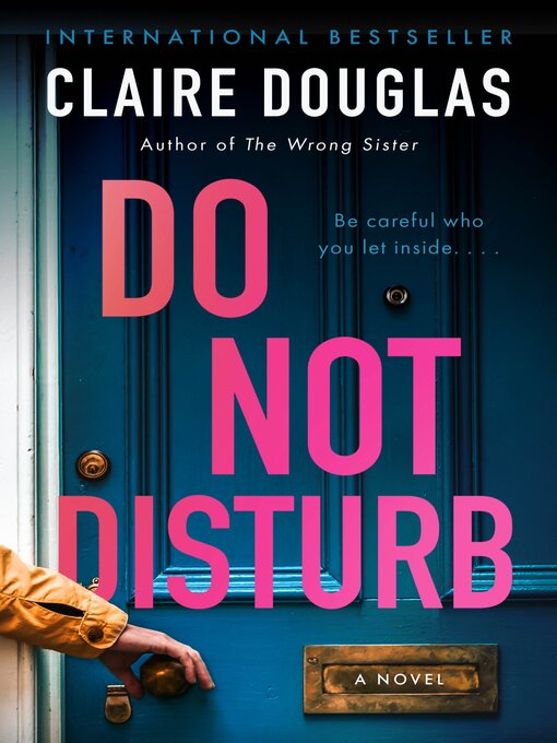 Title details for Do Not Disturb by Claire Douglas - Wait list